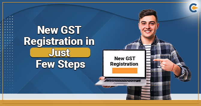 Get Your New GST Registration in Just Few Steps