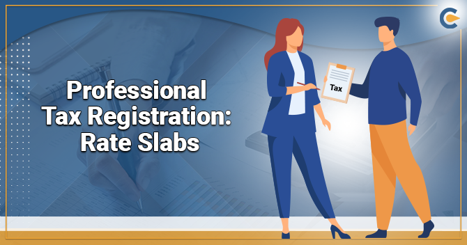 Professional Tax Registration Rate Slabs