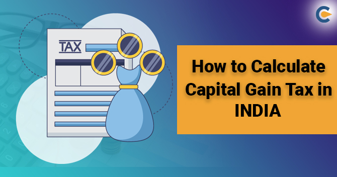 Calculate Capital Gain Tax in India