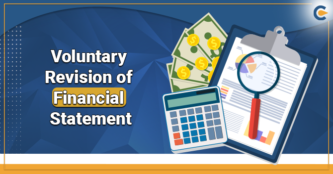 Voluntary Revision of Financial Statement