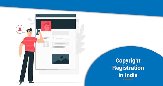 How To Obtain Copyright Registration in India?