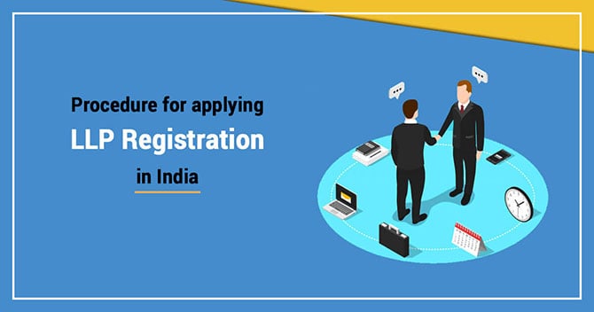 How to Apply for LLP Registration in India
