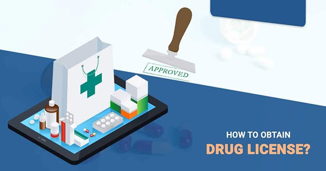 How to Obtain Drug License in India?