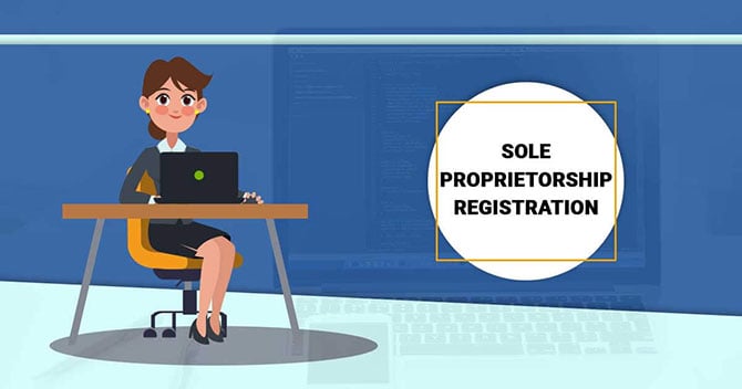 An Ultimate Guide to Registration of a Sole Proprietorship Firm in India