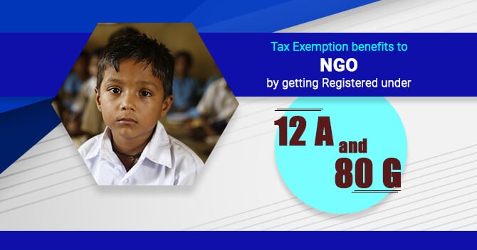 Tax Exemption for NGOs: Section 12A & 80G