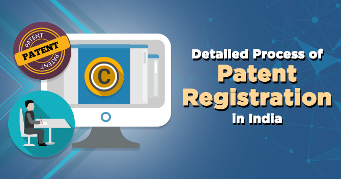 Detailed Process of Patent Registration in India
