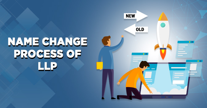 Process of LLP Name Change in India