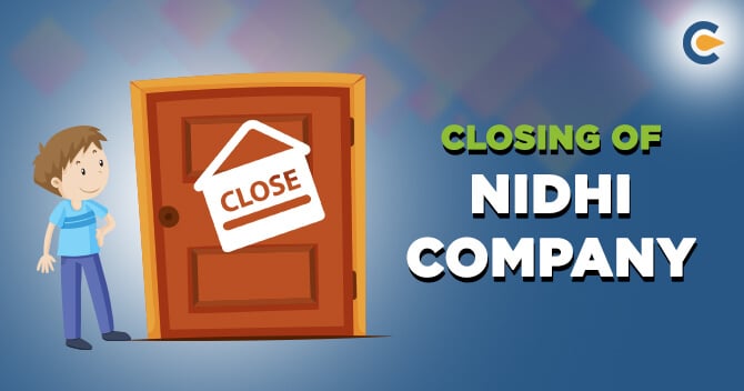 Closing of Nidhi Company; A Detailed Process