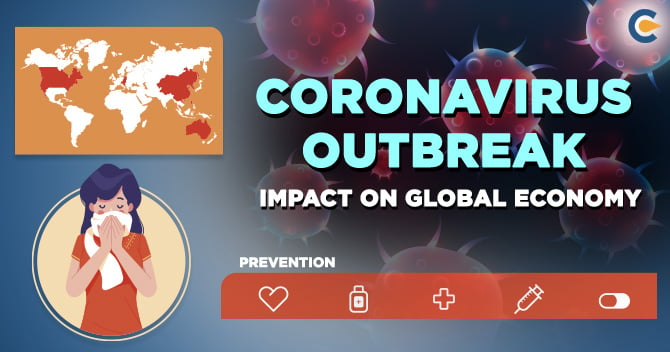 Coronavirus Outbreak: Impact on Global Economy