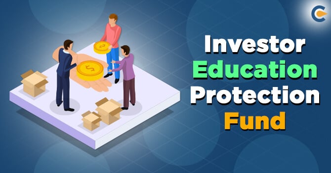 Investor Education and Protection Fund- IEPF