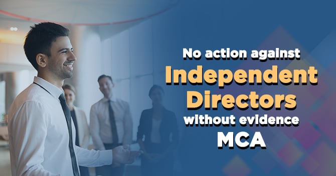 MCA Clarifies the Prosecution Proceedings against Independent Directors