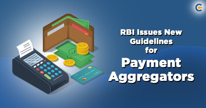RBI Formalises Guidelines for Regulating Payment Aggregators