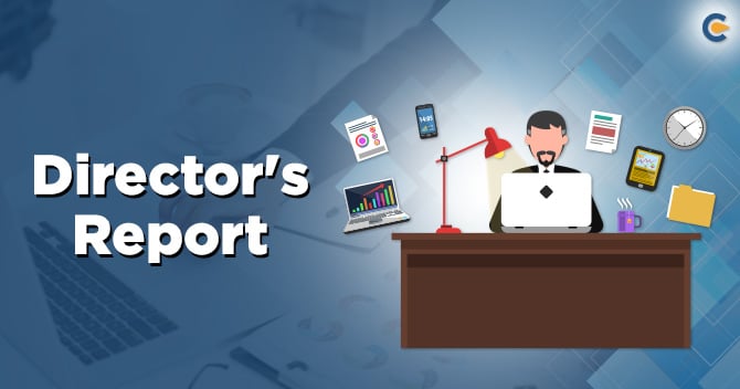 Director’s Report – What is Director’s Report as per Companies Act, 2013