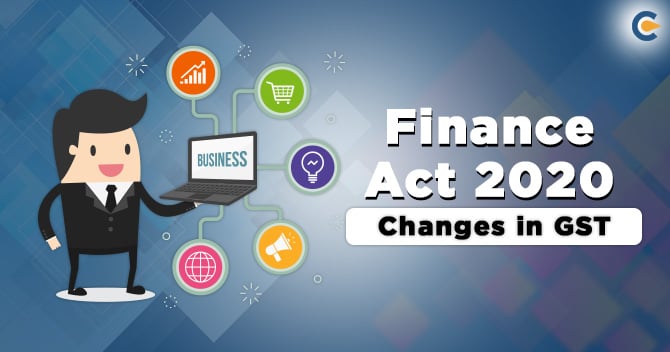 Finance Act 2020 – Changes in GST
