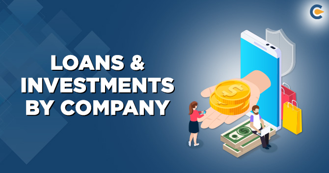 Loans and Investments by Company (Section-186)