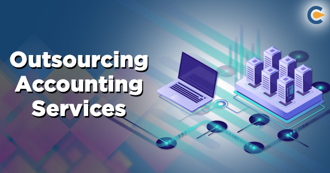 Prerequisite of Outsourcing Accounting Services for Business