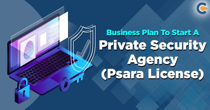 Business Plan To Start A Private Security Agency (Psara License)