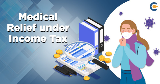 Medical Relief under Income Tax: An Updated Overview