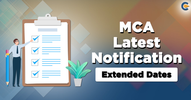 MCA: Extensions for Resubmission of Forms and for Reserved Names