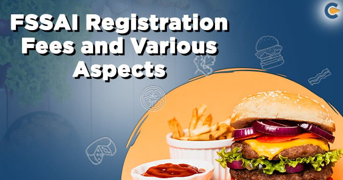 FSSAI Registration Fees and Various Aspects