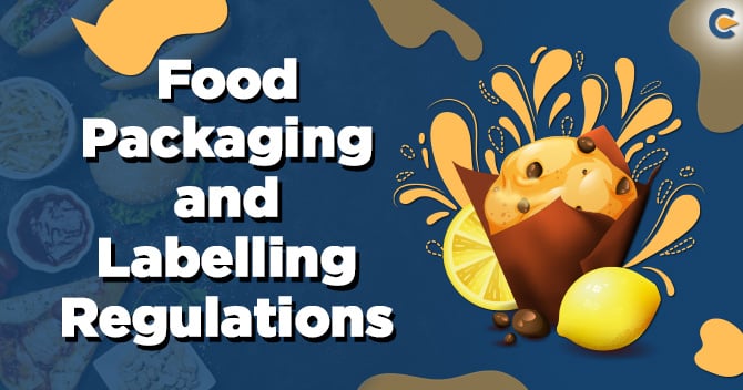 Food Packaging and Labelling Regulations: The Complete Guide