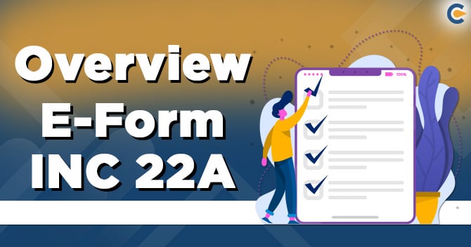 A Complete Overview of E-Form INC 22A