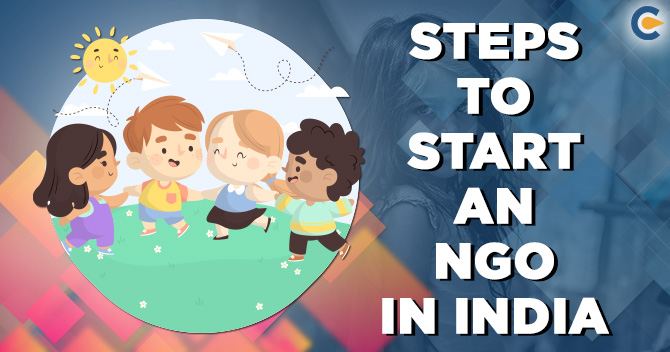 Casting Lights on the Steps to Start an NGO in India