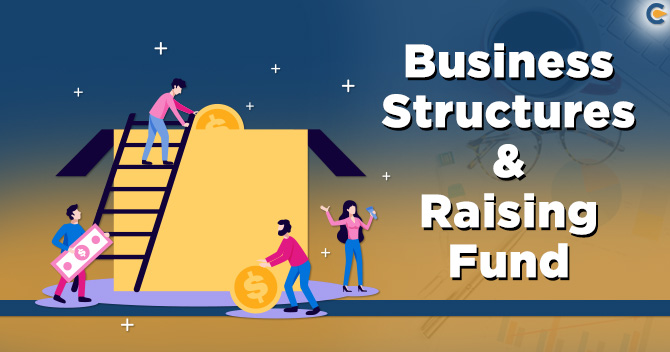 Business Structures & Raising Fund