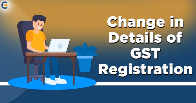 Change GST Registration Details