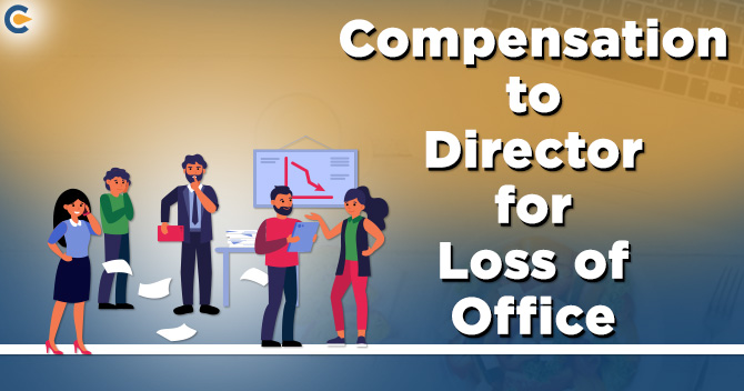 Compensation to Director for Loss of Office