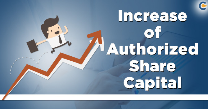 Procedure to increase the authorized share capital of a company