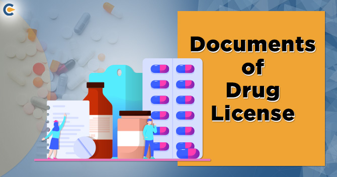 Documents of Drug License: Things you must know