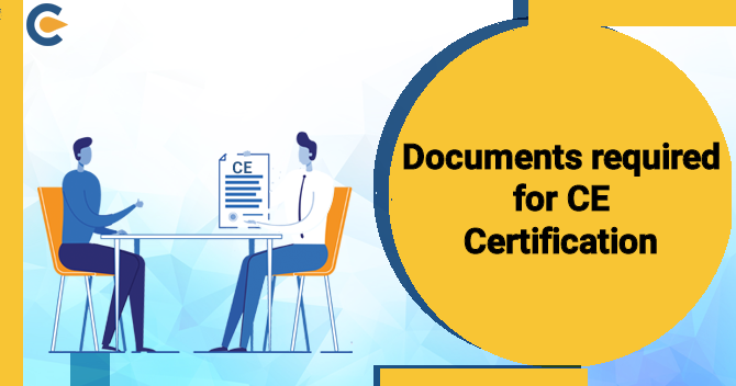 Documents required for CE certification in India