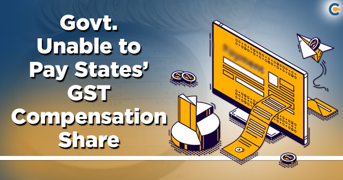 Government unable to pay states’ GST compensation share