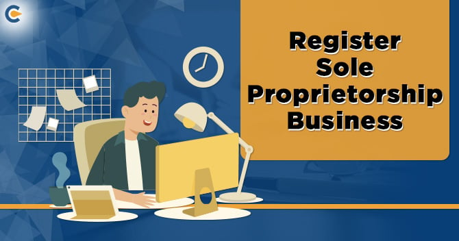 Here’s how you can Register Sole Proprietorship Business in India