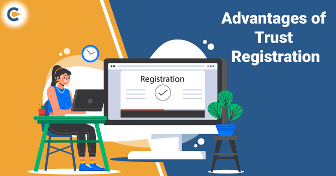 Know the Advantage of Trust Registration in India