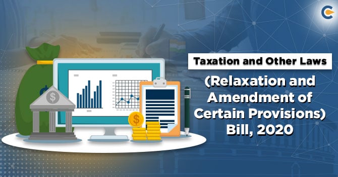 Lok Sabha clears the Taxation and Other Laws (Relaxation and Amendment of Certain Provisions) Bill, 2020