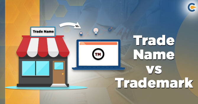 Trade Name vs Trademark- Do you know the difference?
