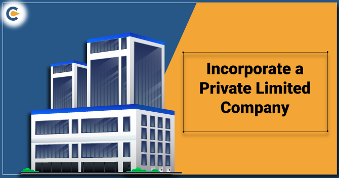 incorporate a Private Limited Company