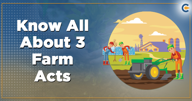 Know All About 3 Farm Acts
