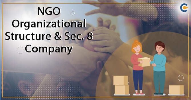 NGO Organizational Structure & Section 8 Company Registration Process