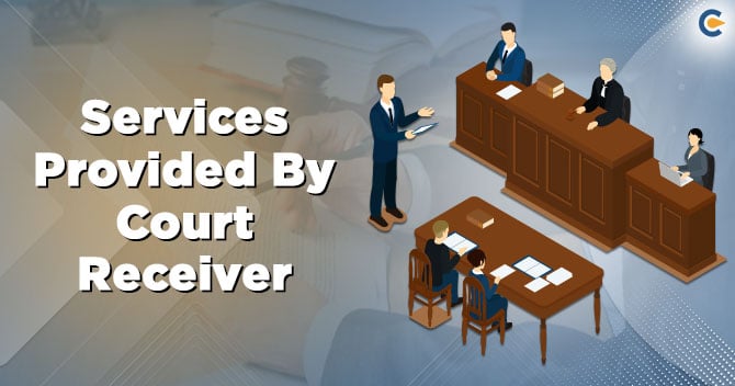 Services Provided By Court Receiver