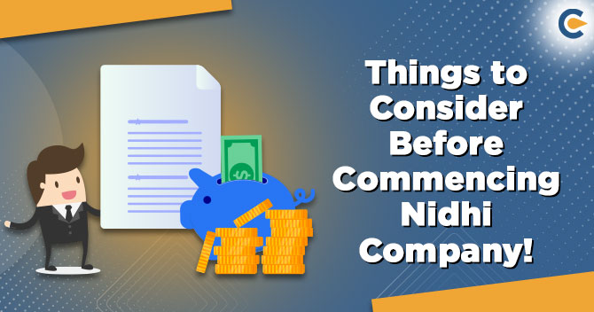 Things to Consider Before Commencing Nidhi Company