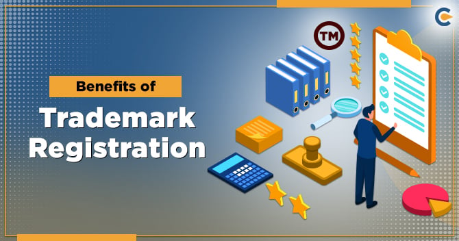 A Deep Analysis on Benefits of Trademark Registration