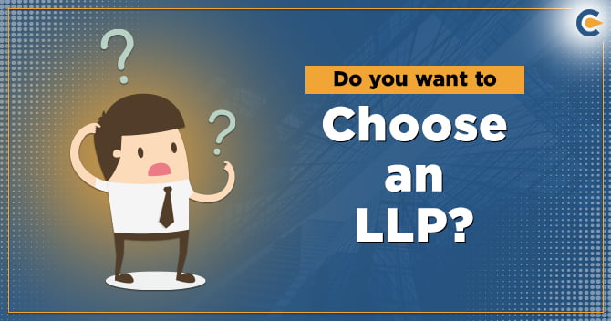 Do you want to Choose an LLP