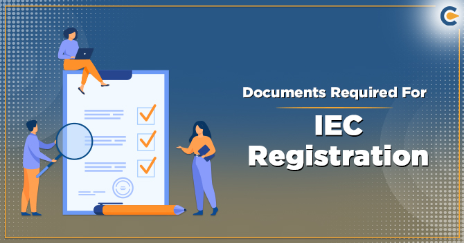 Documents Required For IEC Registration