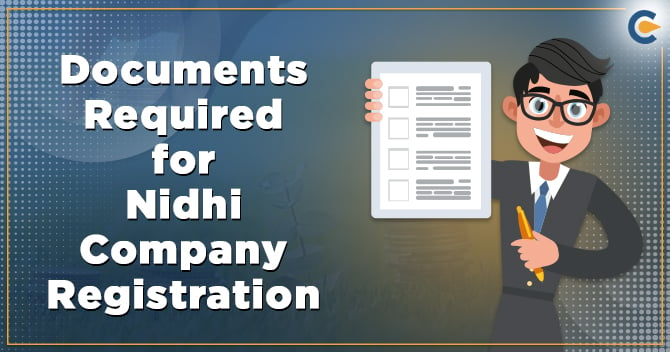 Documents required for Nidhi Company Registration