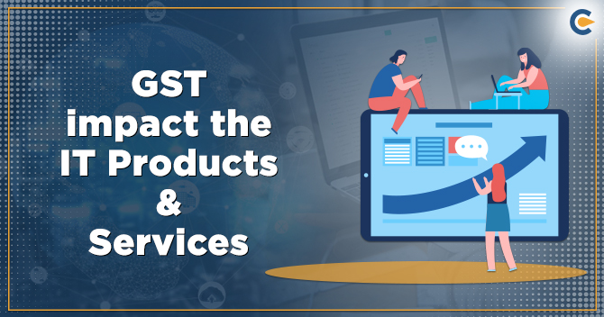 GST Impact on IT products