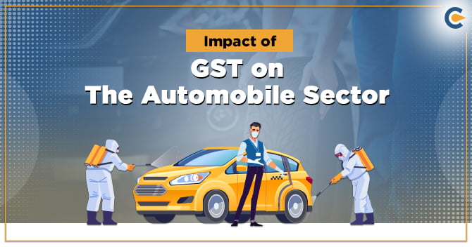 An Outlook On Impact of GST On The Automobile Sector