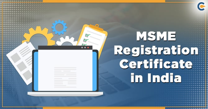 Procedure to Avail MSME Registration Certificate in India